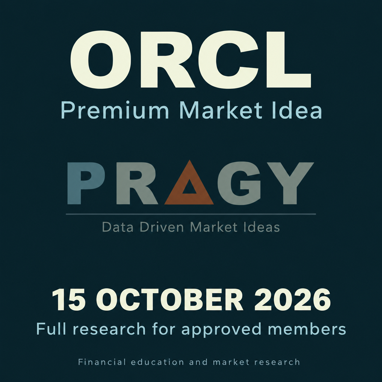 ORCL premium Market Idea dated 15 October 2026, with the Pragy Investments centre watermark and approved-member research message.
